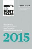 Менеджмент. Маркетинг. Лидерство. Лучшее за 2015 год Harvard Business Review - главный деловой журнал в мире. Каждый год HBR подводит итоги книгой, в которой собирает самые важные статьи. Перед вами итоги 2015 года. http://booksnook.com.ua