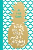 Wake Me Up When It's Friday. Дневник на 3 года Пятибуки – это мегапопулярные дневники с вопросами на каждый день. Уже больше 150 000 человек в России ведут свой Пятибук. Что же в их особенного?  - вопросы на каждый день, которые покажут, как меняешься ты и твоя http://booksnook.com.ua